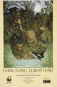 Going, Going, Almost Gone! Animals in Danger movie poster