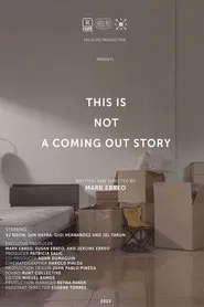 This is Not A Coming Out Story movie poster