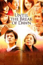 Poster do filme Until the Break of Dawn