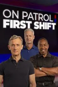 On Patrol: First Shift tv show poster