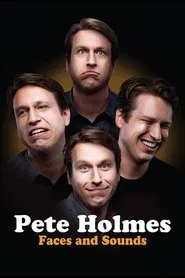 Poster do filme Pete Holmes: Faces and Sounds