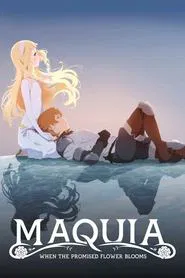 Maquia: When the Promised Flower Blooms movie poster