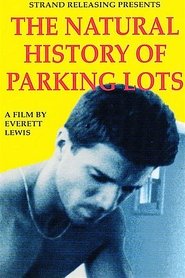 The Natural History of Parking Lots movie poster