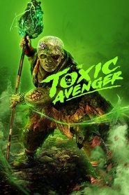 The Toxic Avenger Unrated movie poster
