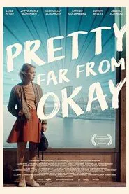 Pretty Far from Okay movie poster