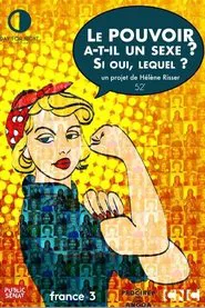 Le pouvoir a-t-il un sexe ? Si oui, lequel ? movie poster