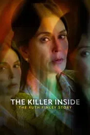 The Killer Inside: The Ruth Finley Story movie poster