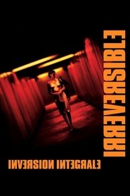 Irréversible Inversion Intégrale movie poster