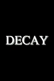 Decay movie poster