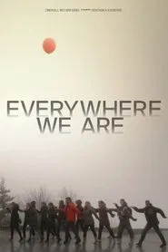 Everywhere We Are movie poster