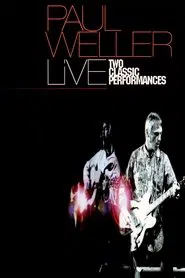 Paul Weller: Two Classic Performances movie poster