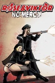 Poster do filme Rose and Viktor: No Mercy