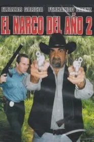 El narco del año 2 movie poster