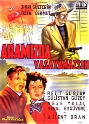 Aramızda Yaşayamazsın movie poster