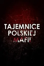 Tajemnice Polskiej Mafii tv show poster