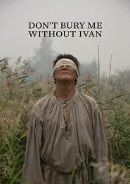 Don’t Bury Me Without Ivan movie poster