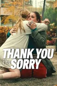 Thank You, I'm Sorry movie poster
