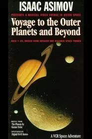 Isaac Asimov: Voyage to the Outer Planets & Beyond movie poster