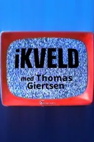 I kveld med Thomas Giertsen tv show poster