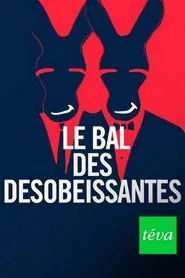 Le bal des désobéissantes movie poster
