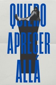 quiero aparecer allá movie poster