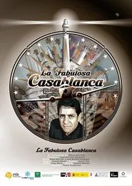 La fabulosa Casablanca movie poster