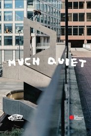 Much Quiet movie poster