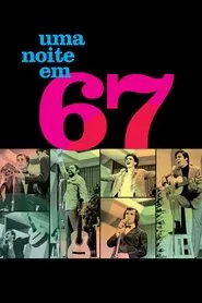 Poster do filme Melhores Docs da Crítica: Uma Noite em 67