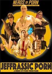 Jeffrassic Porn: A Nerds of Porn Theme Park movie poster
