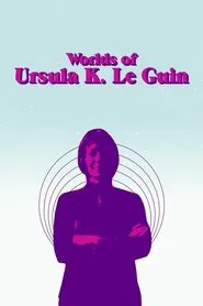 Worlds of Ursula K. Le Guin movie poster