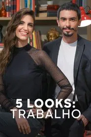 5 Looks: Trabalho tv show poster