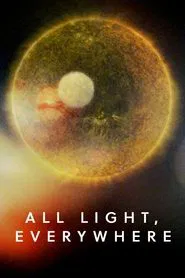 Poster do filme All Light, Everywhere