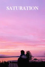 Saturation movie poster