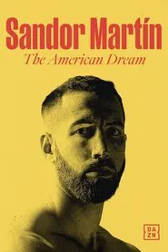 Sandor Martín: The American Dream movie poster