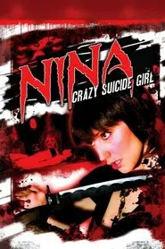 Nina: Crazy Suicide Girl movie poster