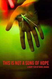 This Is Not a Song of Hope movie poster
