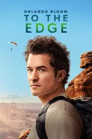 Orlando Bloom: To the Edge tv show poster
