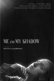Poster do filme Me and My Shadow