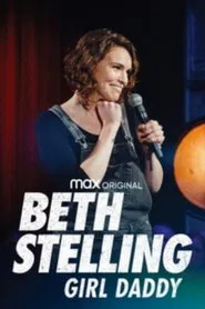 Beth Stelling: Girl Daddy movie poster