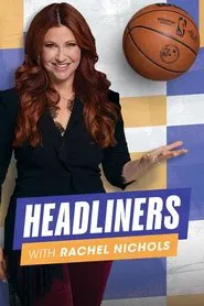 Headliners with Rachel Nichols tv show poster