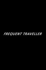 Frequent Traveller movie poster