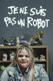 Poster da série Je ne suis pas un robot