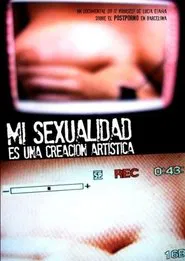 My Sexuality Is An Art Creation movie poster