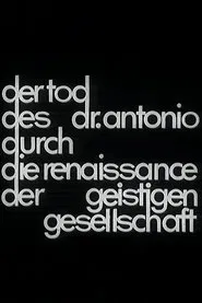 Der Tod des Dr. Antonio durch die Renaissance der geistigen Gesellschaft movie poster