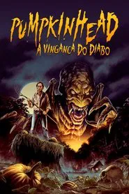 Poster do filme Pumpkinhead: A Vingança do Diabo