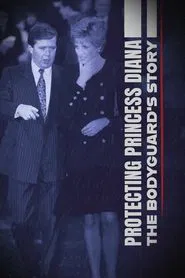 Protecting Princess Diana: The Bodyguard's Story movie poster
