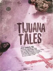 Tijuana Tales movie poster
