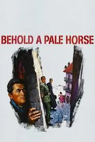 Behold a Pale Horse movie poster
