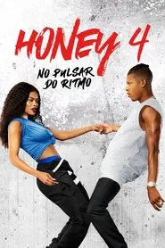 Poster do filme Honey 4: No Pulsar do Ritmo