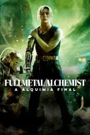 Poster do filme Fullmetal Alchemist: A Alquimia Final